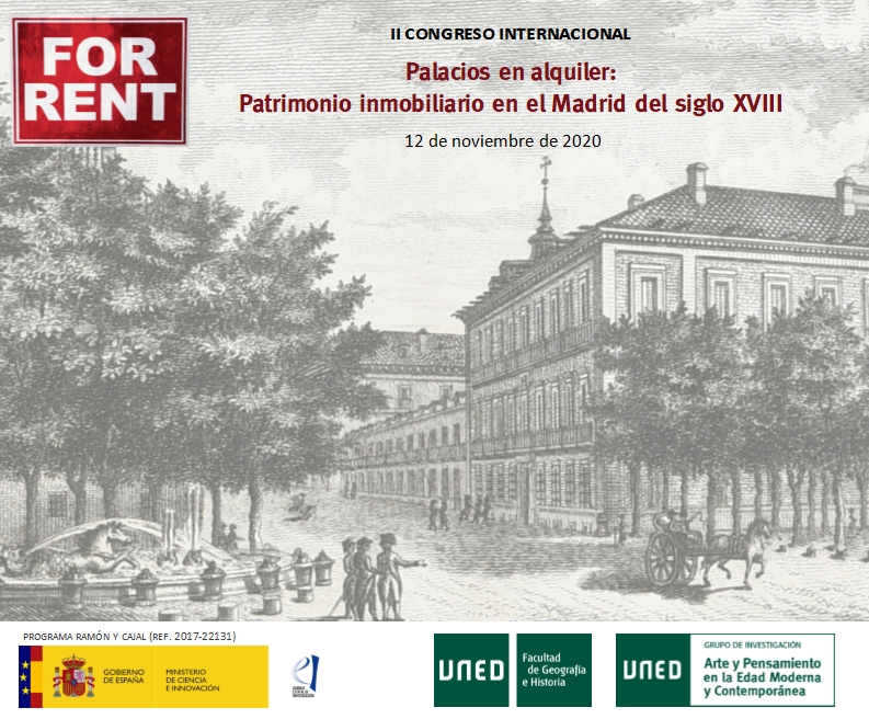 II Congreso Internacional: Palacios en alquiler: Patrimonio inmobiliario en el Madrid del siglo XVIII 